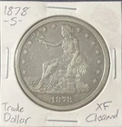 1878-S Trade Silver Dollar - XF Cleaned