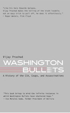 Washington Bullets | A History of the Cia, Coups, and Assassinations | Prashad