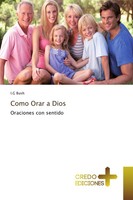 I. G Bush | Como Orar A Dios | Taschenbuch | Spanisch (2018) | 60 S.