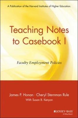 Teaching Notes to Casebook I : A Guide for Faculty and Administra