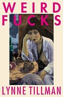 Lynne Tillman - Weird Fucks - Paperback - G245Z
