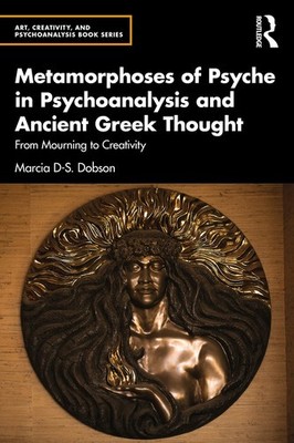 Metamorphoses of Psyche in Psychoanalysis and Ancient Greek Thought: From Mourni