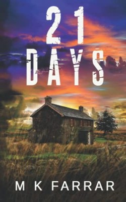 21 Days: A Lockdown Psychological Thriller, Farrar, M K