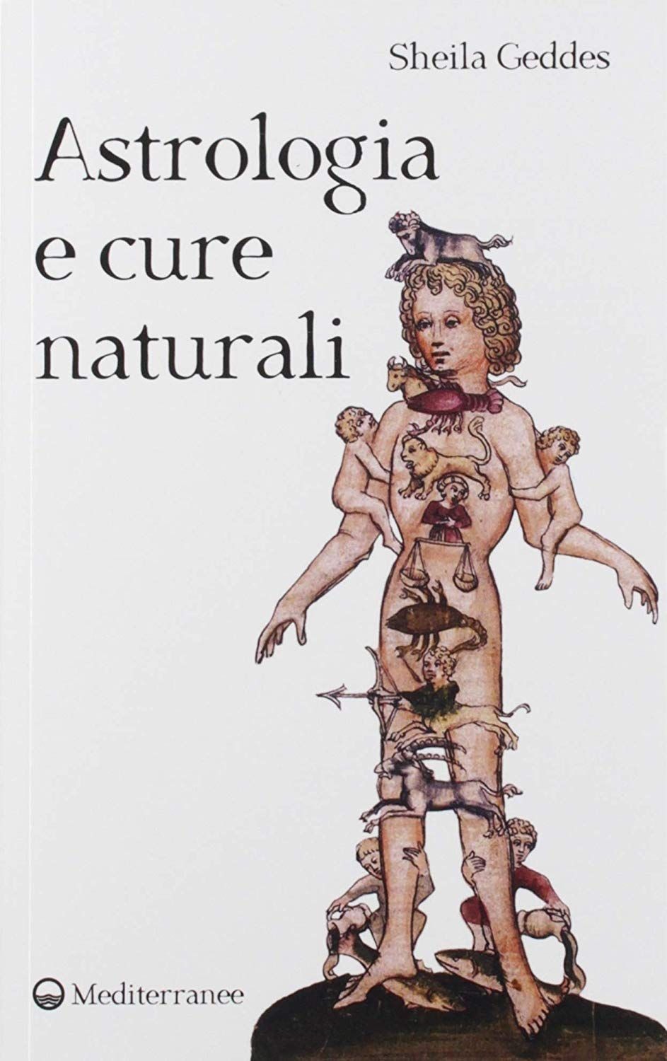 Libri Sheila Geddes - Astrologia E Cure Naturali