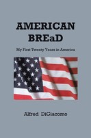 Alfred Digiacomo | American Bread | Taschenbuch | Englisch (2012) | Authorhouse