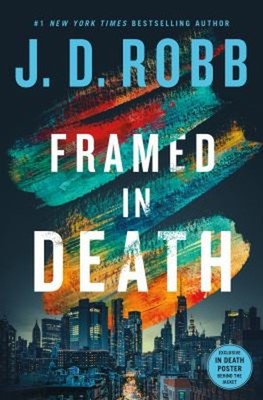 Framed in Death Hardcover J. D. Robb