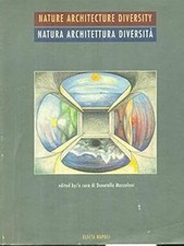 Natura, architettura, diversitï¿½. Atti del Convegno Mazzoleni, D.