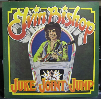 Elvin Bishop - Juke Joint Jump / VG+ / LP, Album