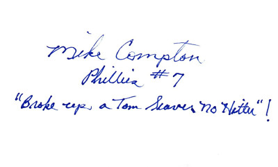 MIKE COMPTON SIGNED 3X5 INDEX CARD ''BROKE UP A TOM SEAVER NO HITTER'' CUT AUTO