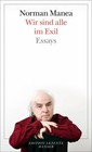 Wir sind alle im Exil von Norman Manea (2015, Taschenbuch)