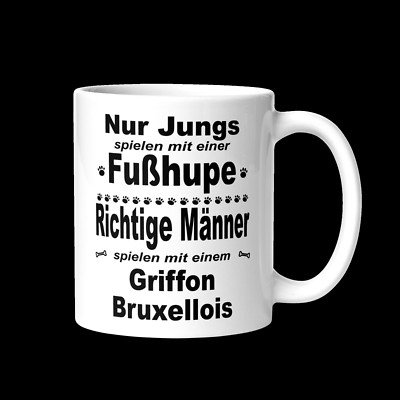 Griffon Bruxellois Tasse - Mug Nur Jungs spielen mit Fußhupe Männer Geschenk