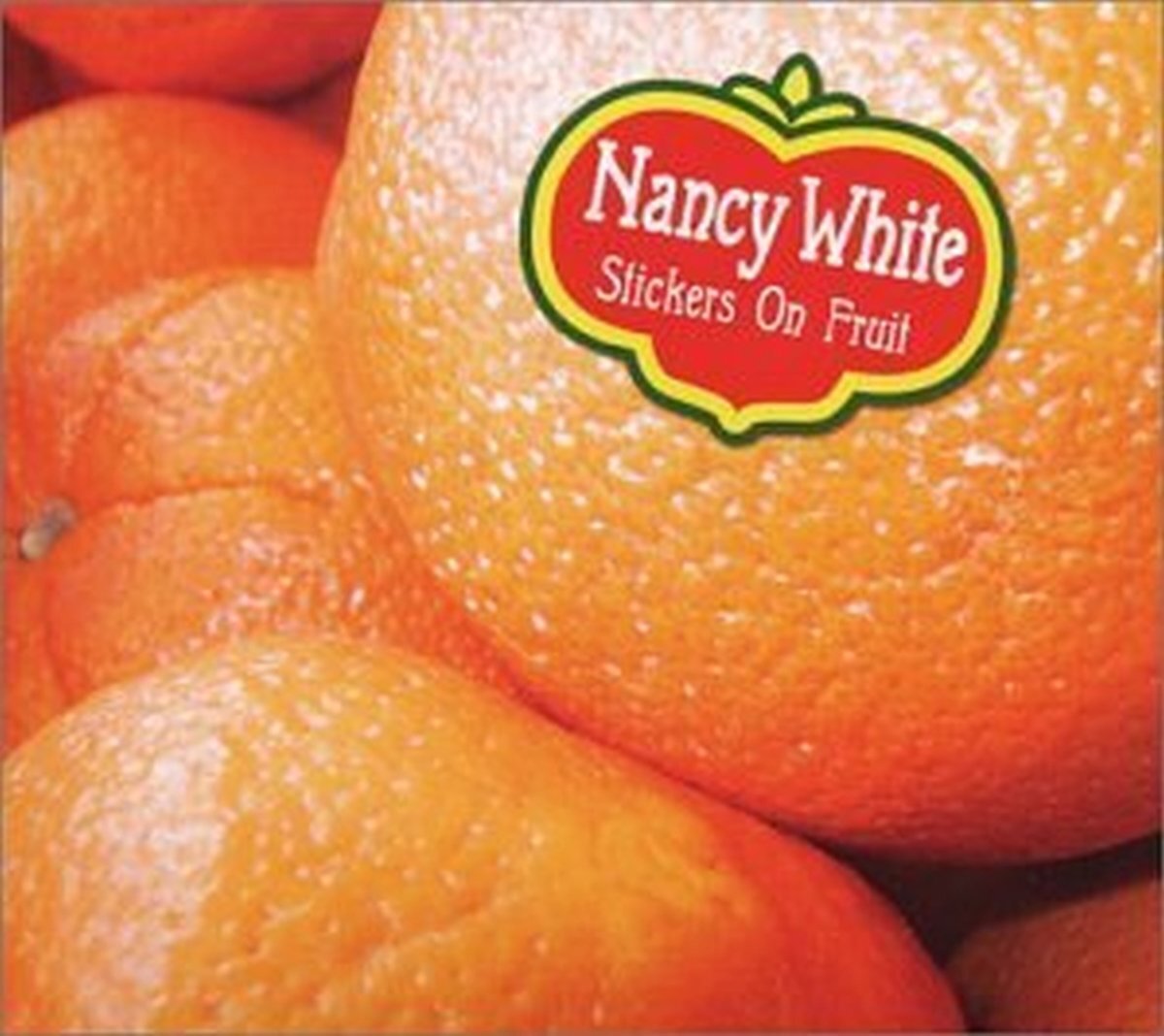Nancy White Stickers On Fruit (CD)
