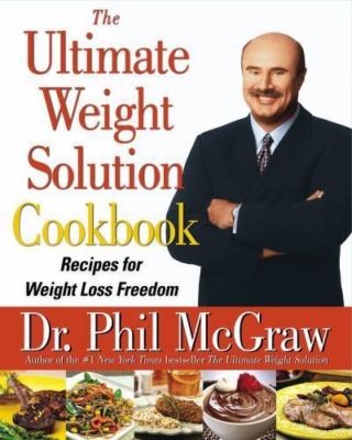 The Ultimate Weight Solution Cookbook: Re- hardcover, Dr Phil McGraw, 0743264754