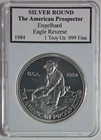 1 oz Silver Round/Medal - 1984 Engelhard American Prospector with Eagle reverse.