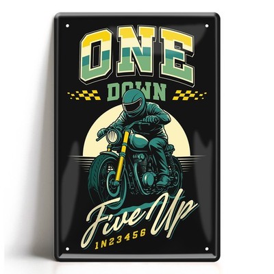 Blechschild 20x30cm One Down Five Up Motorrad Retro Vintage Café Racer Biker