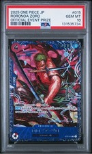 2025 ONE PIECE JPN PROMOS OFFICIAL EVENT PRIZE 015 RORONOA ZORO PSA 10 G2U