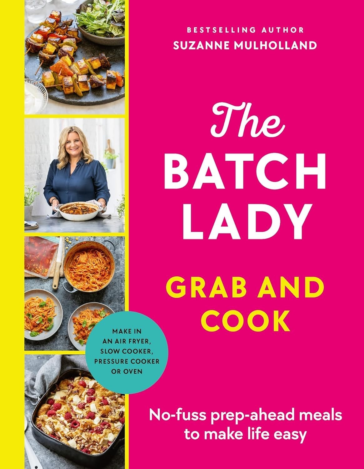Batch Lady Grab and Cook by Suzanne Mulholland 9781529922028 Hardcover