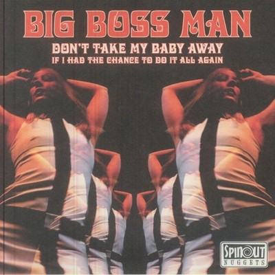 Big Boss Man - Dont Take My Baby Away [VINYL]