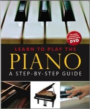 LEARN TO PLAY THE PIANO - Hardcover By Parragon Books - VERY GOOD
