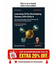 Learning C By Developing Games With Unity 6 Get To Grips W Harrison Ferrone
