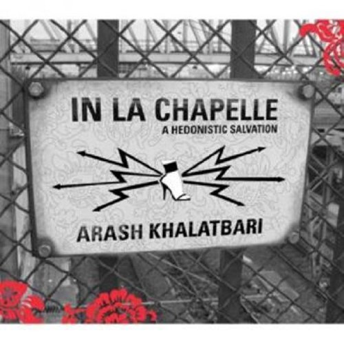Arash Khalatbari in La Chapelle (CD)