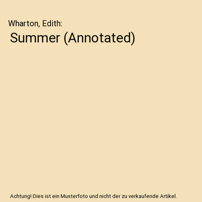 Summer [Annotated], Wharton, Edith