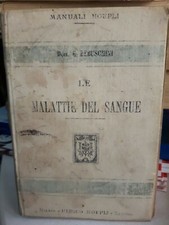 Rebuschini LE MALATTIE DEL SANGUE manuale ematologia ed. Hoepli 1902