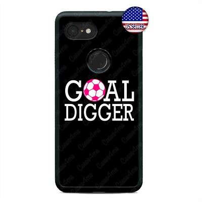 Google Pixel 3 3XL 2XL Goal Digger Soccer Futbol Phone Case Custom Case Cover