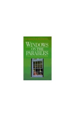 Windows on the Parables - Paperback By Wiersbe, Warren W. - VERY GOOD