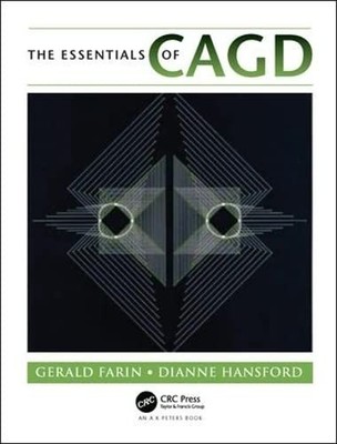 The Essentials of CAGD by Gerald Farin