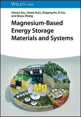Magnesium-Based Energy Storage Materials and Systems by Jianxin Zou Hardcover Bo