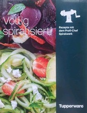TUPPERWARE Rezeptheft Völlig spiralisiert FÜR Spiralino Spiralschneider NEU