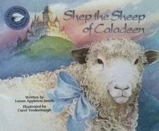Shep: The Sheep of Caladeen, Appleton-Smith, Laura