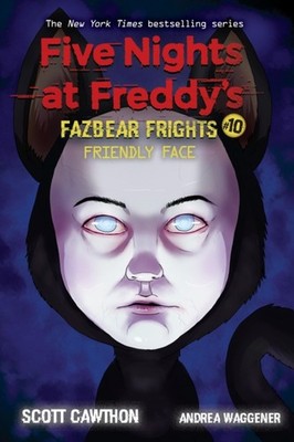 Friendly Face Five Nights at Freddys Fazbear  by Andrea Waggener PAPERBACK