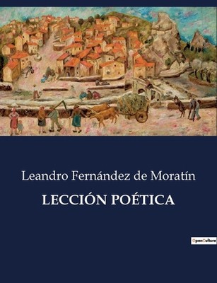 Leccin Potica by Leandro Fern?ndez de Morat?n Paperback Book