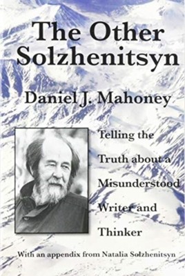 Der andere Solschenizyn erzählt die Wahrheit über einen missverstandenen Schriftsteller und denkt