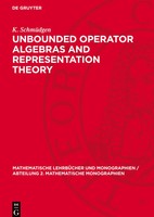 K. SchmüDgen | Unbounded Operator Algebras And Representation Theory | Buch