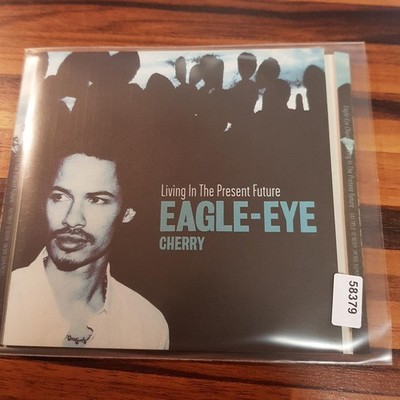 EAGLE-EYE CHERRY living in the present future PMDC UK VG+/VG+ (CD Album, Rock)