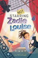Not Starring Zadie Louise | Joy Mccullough | Englisch | Taschenbuch | 2023