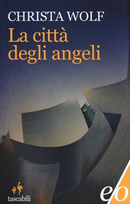 Città Degli Angeli - Christa Wolf - 2012