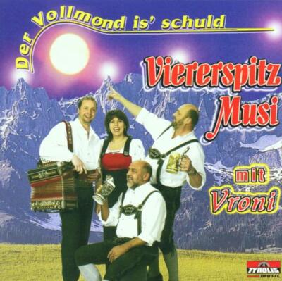 Der Vollmond Is' Schuld von Viererspitzmusi Mit Vroni (CD