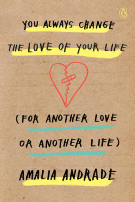 You Always Change the Love of Your Life (for Another Love or A - VERY GOOD