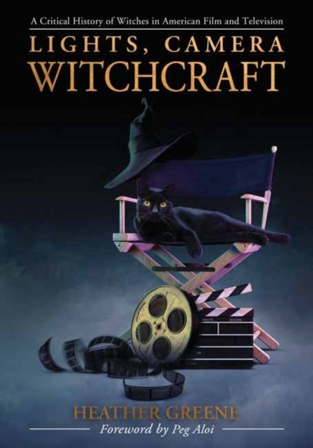 Lights, Camera, Witchcraft by Heather Greene (Paperback Book)
