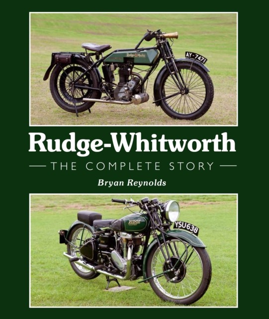 Rudge-Whitworth: The Complete Story by Bryan Reynolds (Hardcover, 2014) - Image 5