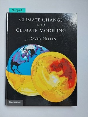 Climate Change and Climate Modeling David NEELIN Cambridge University Press BUCH
