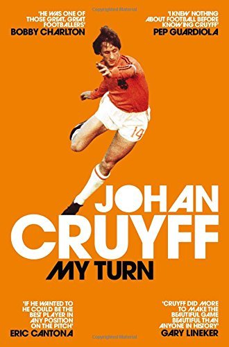 My Turn: The Autobiography By Johan Cruyff. 9781509813926