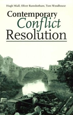 Contemporary Conflict Resolution : The Prevention, Management and