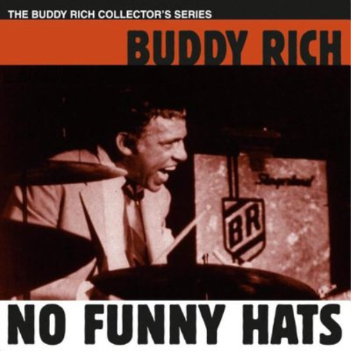 Buddy Rich No Funny Hats (CD) Album