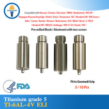 5/10Pcs Pre-milled blank/Abutment fit Geomedi Grip fit Neodent GM Straumann BEGO