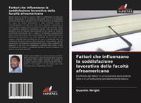 Fattori Che Influenzano La Soddisfazione Lavorativa Della Facoltà Afroamericana